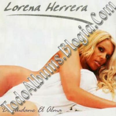 Lorena Herrera / Desnudame El Alma (1997)
