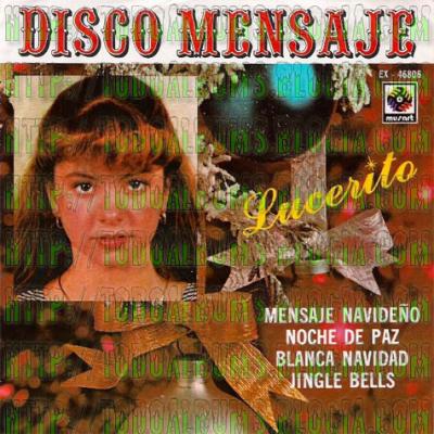 Lucerito / Disco Mensaje Navidad (1984)