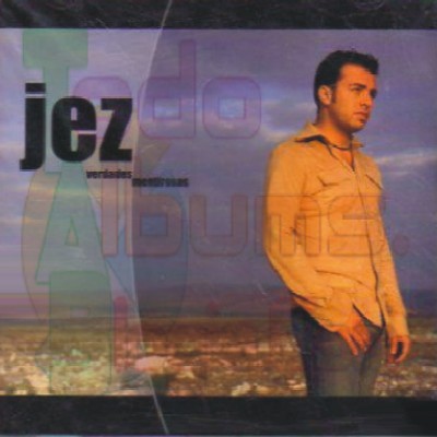 Jez / Verdades Mentirosas (2002)
