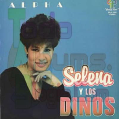Selena y Los Dinos / Alpha (1986)