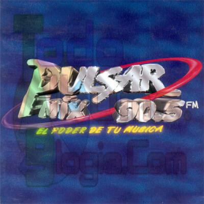 Pulsar Mix 90.5 FM / El Poder de Tu Musica (1995)