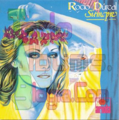 Rocio Durcal / Siempre (1986)