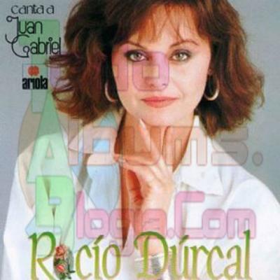 Rocio Durcal / Canta a Juan Gabriel Vol.6 (1984)