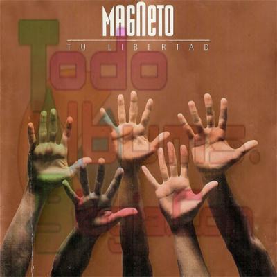 Magneto / Tu Libertad (1994)