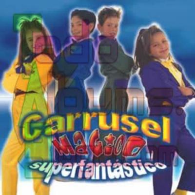 Carrusel Magico / Superfantastico (1992)