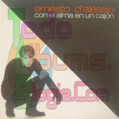 Ernesto D'Alessio / Con El Alma En Un Cajón (1998)