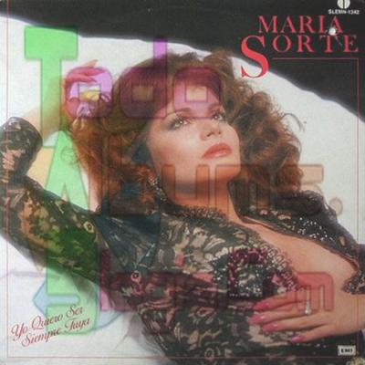 Maria Sorte / Yo Quiero Ser Siempre Tuya (1986)