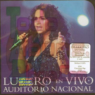 Lucero / En Vivo Auditorio Nacional (2007)