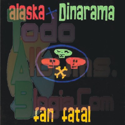 Alaska & Dinarama / Fan  Fatal (1989)