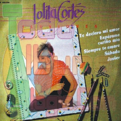Lolita Cortés / Ilusiones (1985)