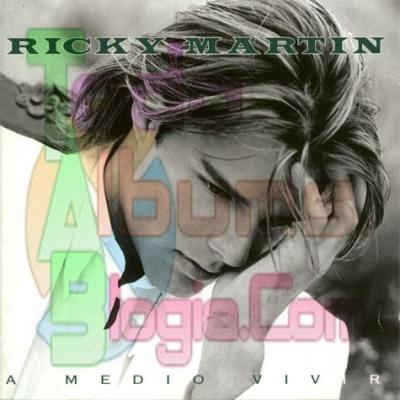 Ricky Martin / A Medio Vivir (1995)