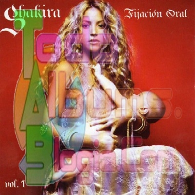 Shakira / Fijación Oral Vol. 1 (2005)