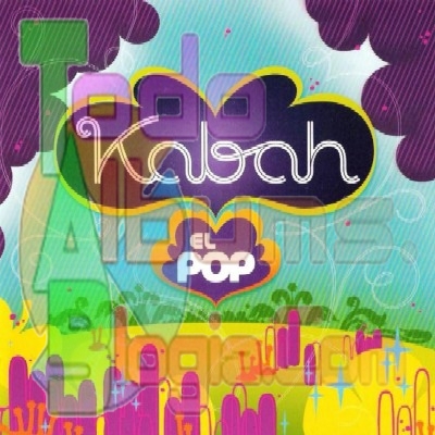 Kabah / El Pop (2005)