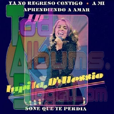 Lupita DAlessio / Ya No Regreso Contigo (1980)