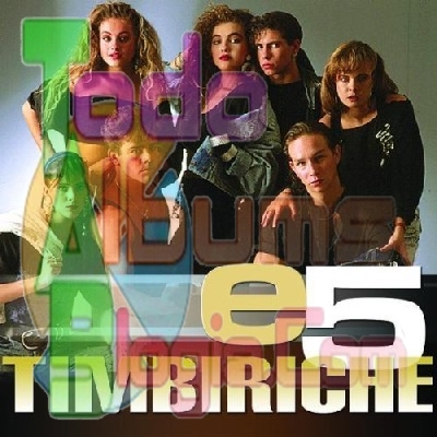 Timbiriche / E5 (2006)