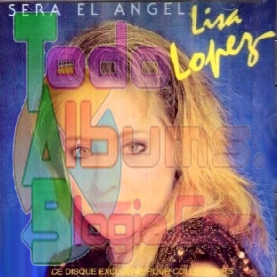 Lisa López / Será El Ángel (1987)