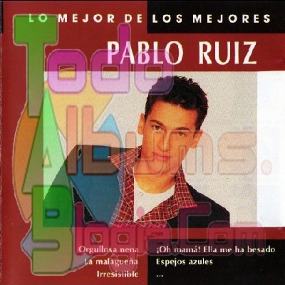 Pablo Ruiz / Lo Mejor De Los Mejores (1995)