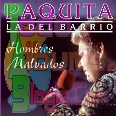 Paquita La Del Barrio / Hombres Malvados (2003)