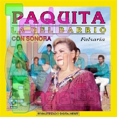 Paquita La Del Barrio / Falsaria (2003)