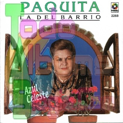 Paquita La Del Barrio / Azul Celeste (2000)